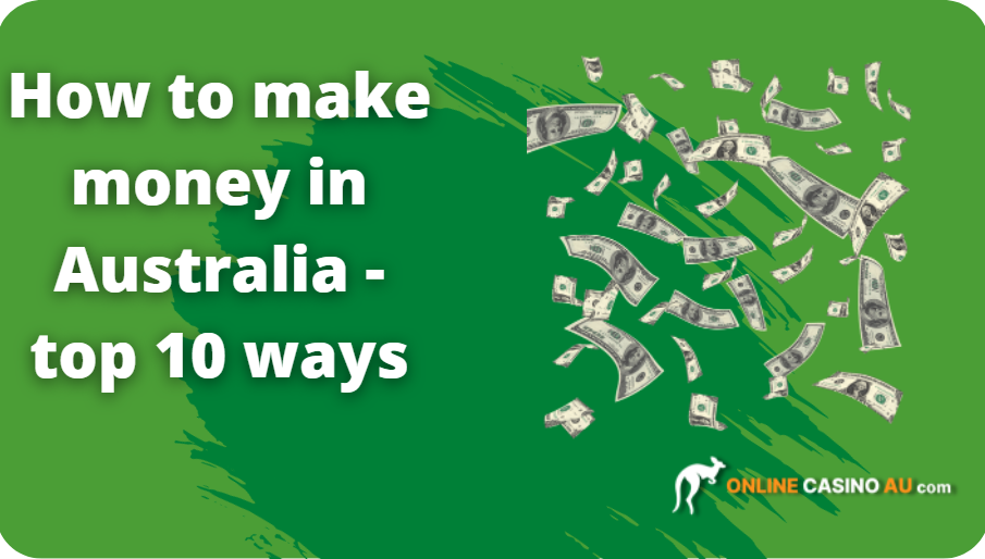 Top 10 Ways to Make Money